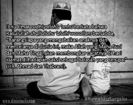 balasan bagi orang tua mengabaikan anak #rumahkusurgaku - ndekor.id