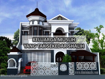 Arti muslih adalah -KELUARGA MUSLIH YANG TAK SEKEDAR SHALIH #rumahkusurgaku - ndekor.id