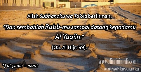 sembahlah Rabb sampai maut datang #rumahkusurgaku - ndekor.id