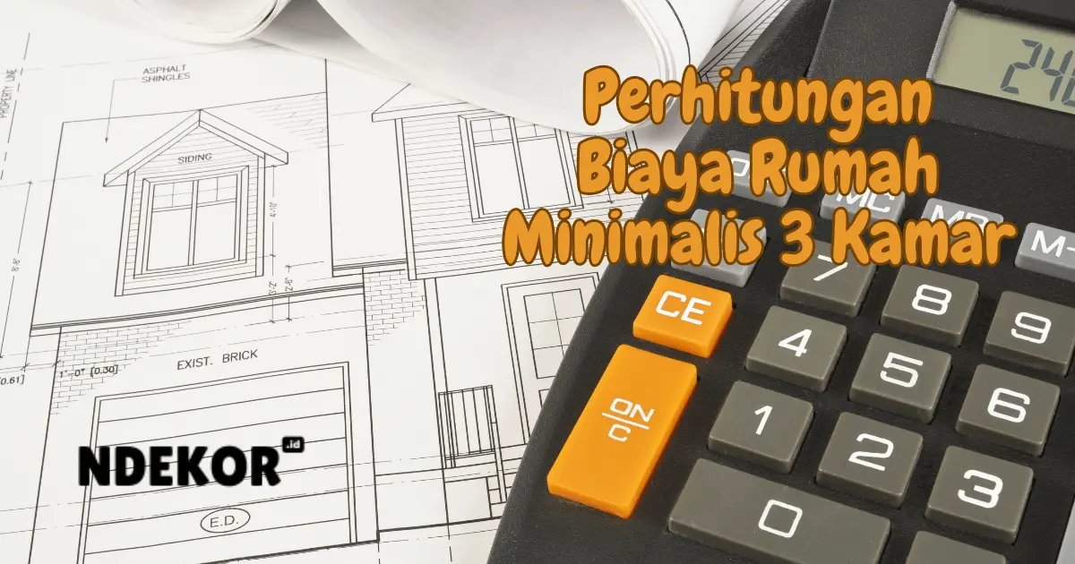 Biaya Rumah Minimalis 3 Kamar