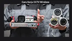 Cara Kerja CCTV Wireless
