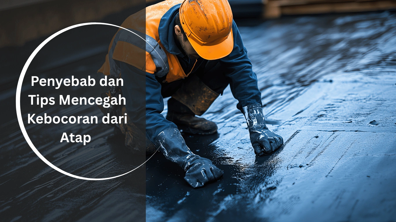 Mencegah Kebocoran dari Atap