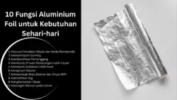 10 Fungsi Aluminium Foil untuk Kebutuhan Sehari-hari