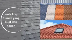 Jenis Atap Rumah yang Kuat dan Kokoh
