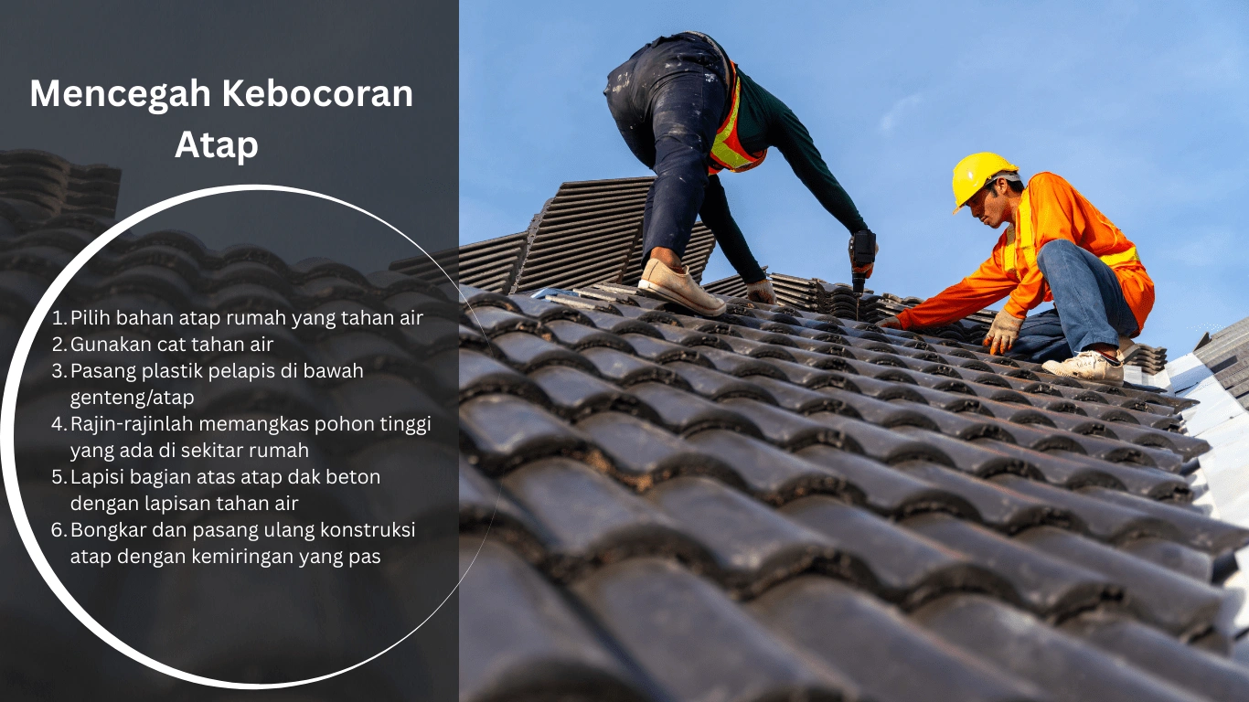 Cara Mencegah Kebocoran Atap Pada Rumah Hunian