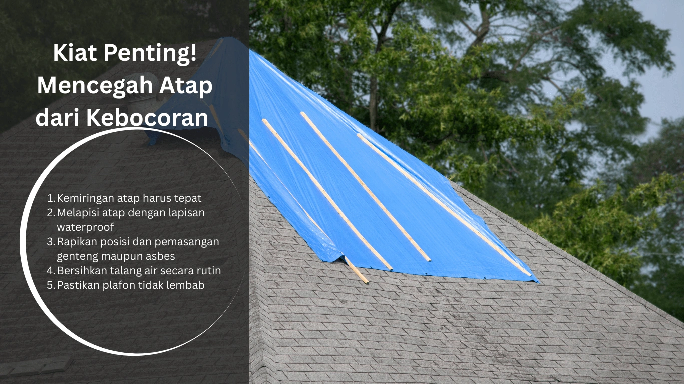 Kiat Penting Mencegah Atap dari Kebocoran