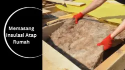 Memasang Insulasi Atap Rumah
