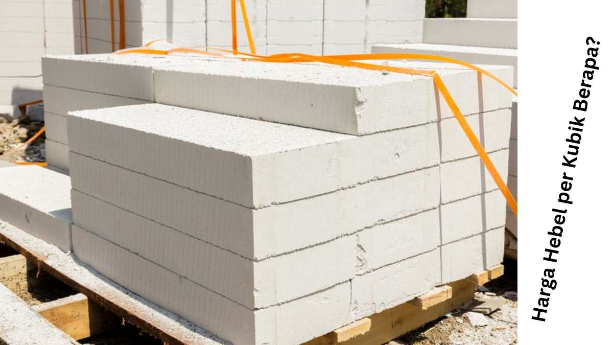 harga hebel per kubik