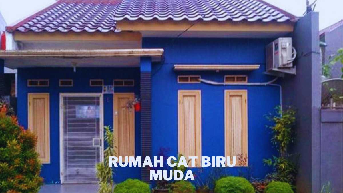 Kombinasi Cat Rumah Warna Biru Muda