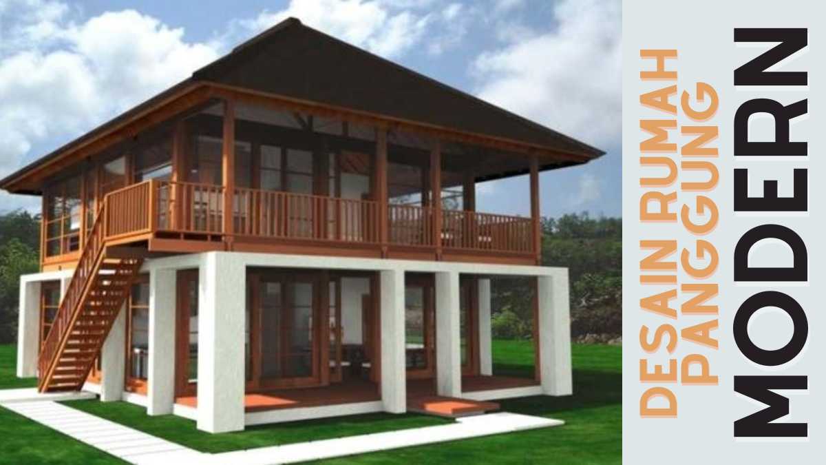 Rumah Panggung Modern