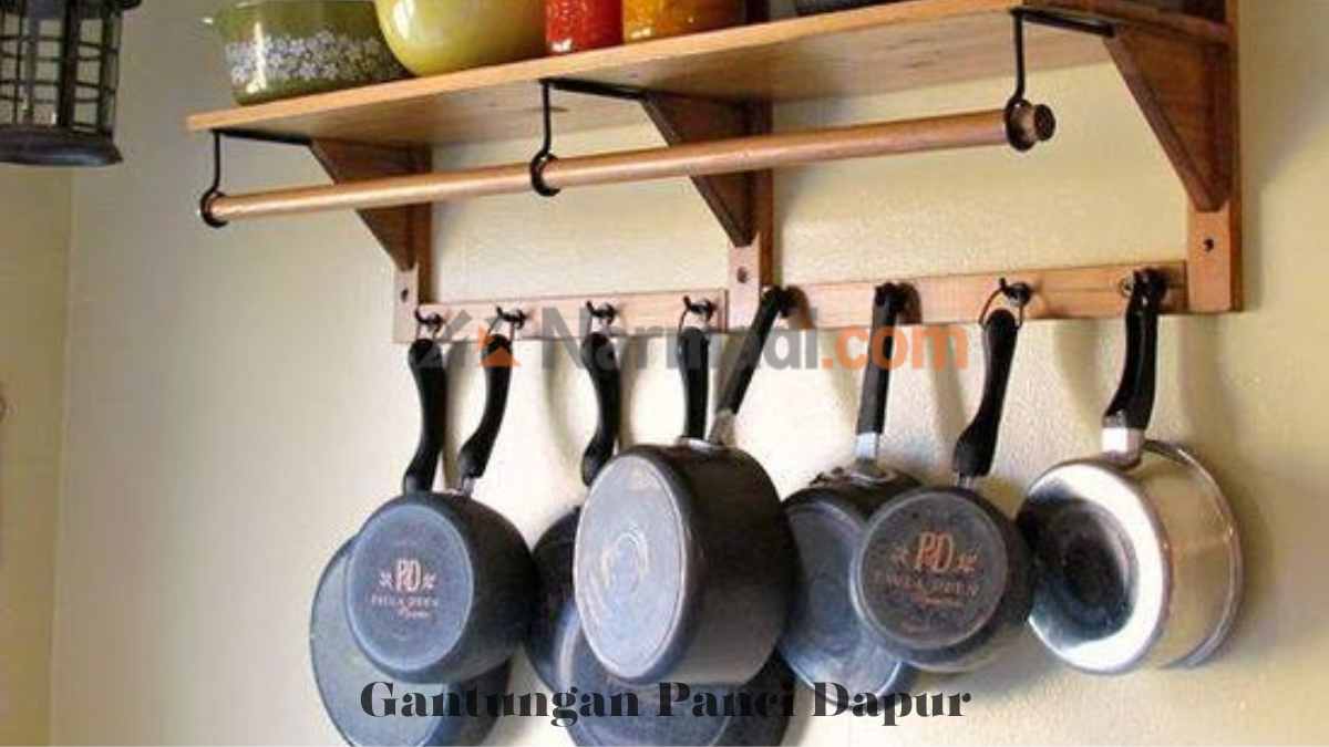 Cara Membuat Gantungan Panci di Dapur