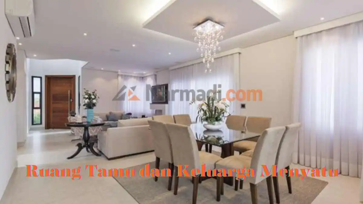 Ruang Tamu dan Ruang Keluarga Tanpa Sekat