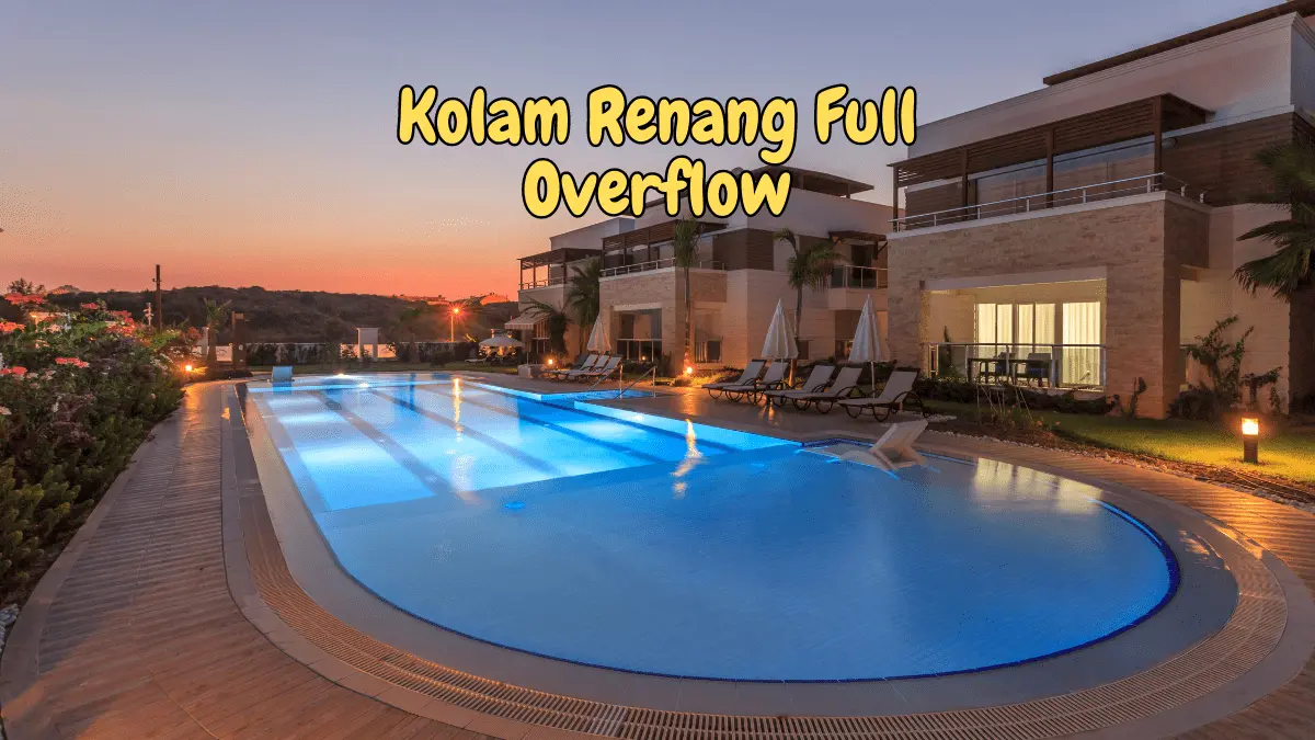 Kolam renang Full Overflow