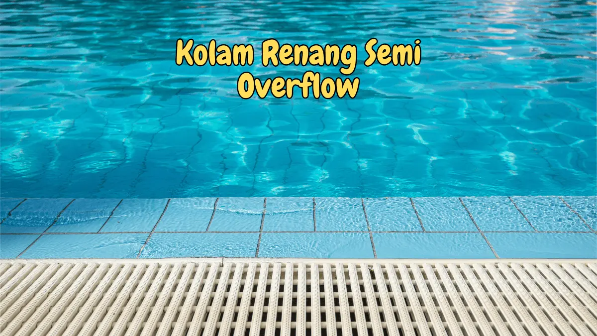 kolam renang semi overflow